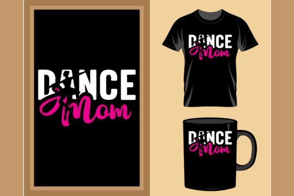 Dance Mom Mother's Day T-Shirt & Mug Graphic Design Asset