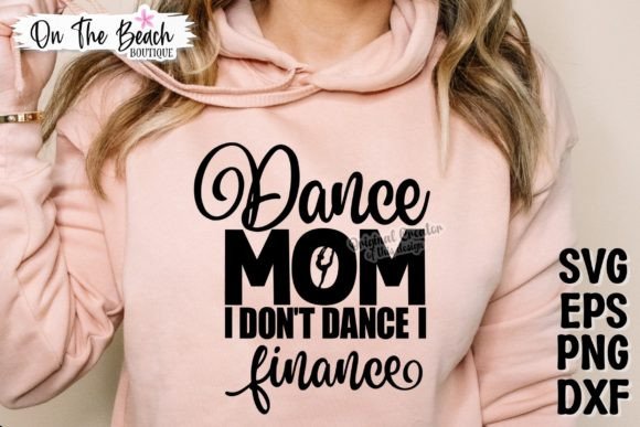 Dance Mom SVG: A Graphics Asset for T-Shirt Designs and Content Publishing