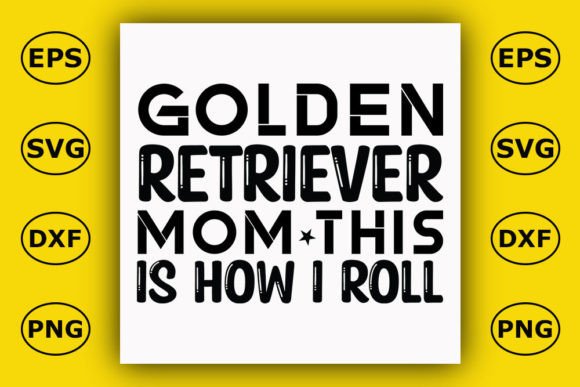 Golden Retriever Mom T-Shirt Design for Handmade Projects