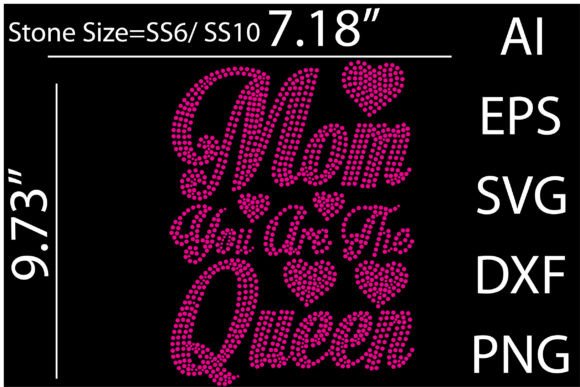 Mom You Are the Queen Rhinestone Template for T-Shirt Designs and Graphics