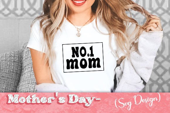 No. 1 Mom SVG – A Graphic Design Asset for T-Shirt Designs and More