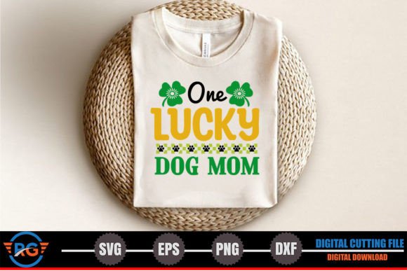 One Lucky Dog Mom SVG – A St. Patrick’s Day Graphic for Crafters